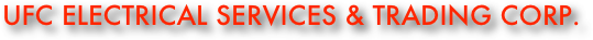 UFC ELECTRICAL SERVICES & TRADING CORP.